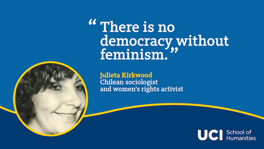 A graphic with Julieta Kirkwood's quote: "There is no democracy without feminism."