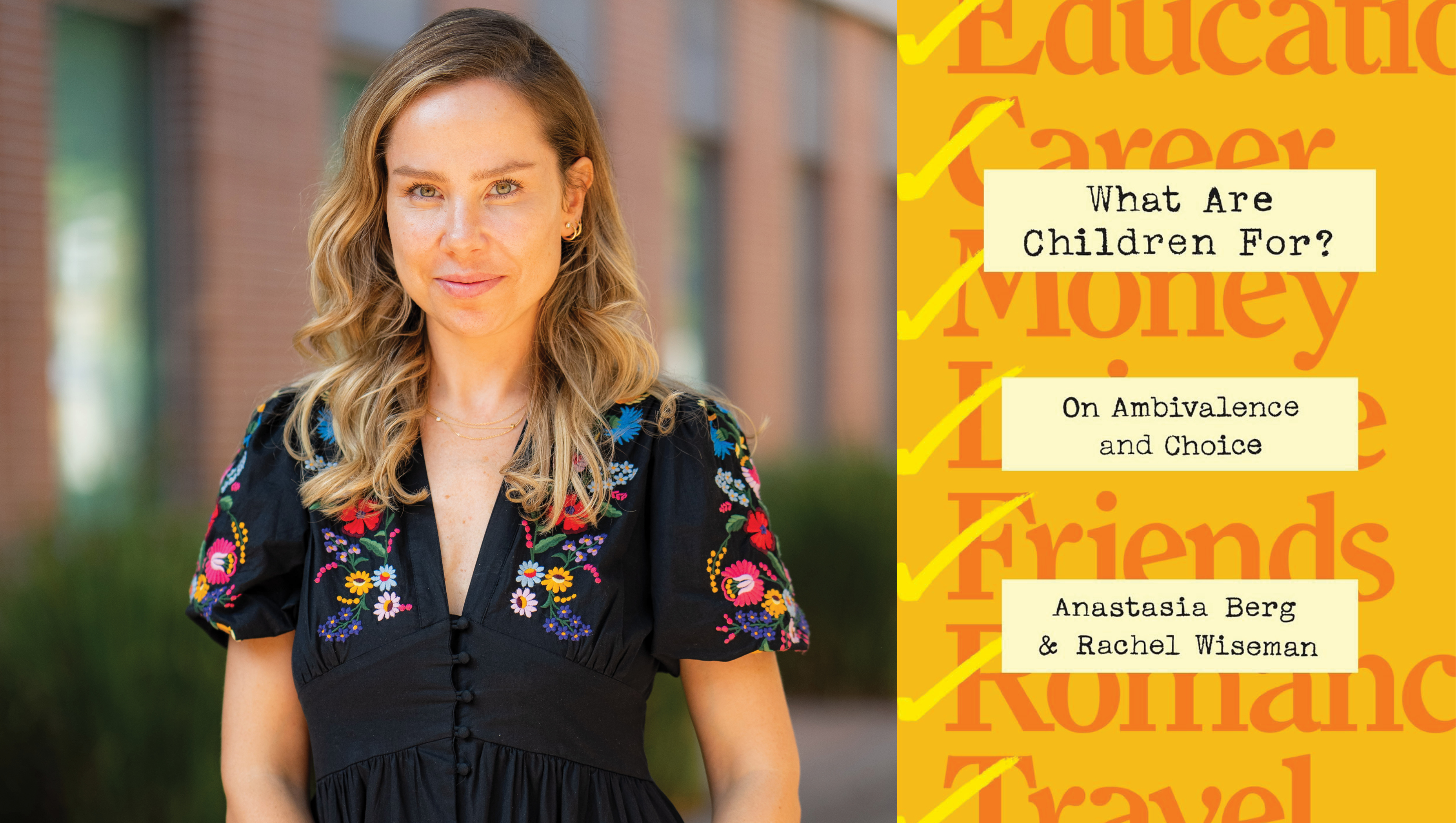 A photograph of Professor Anastasia Berg, alongside the cover of her new book: "What Are Children For? On Ambivalence and Choice"