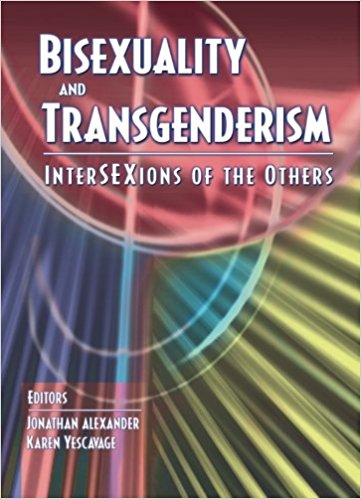 Bisexuality and Transgenderism: InterSEXions of the Others