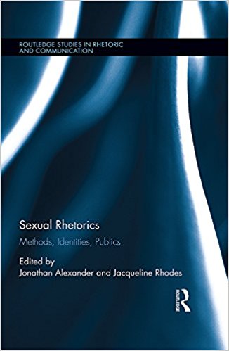 Sexual Rhetorics: Methods, Identities, Publics