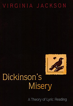 Dickinson's Misery: A Theory of Lyric Reading