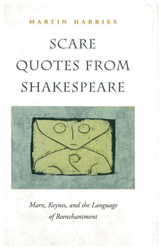 Scare Quotes from Shakespeare: Marx, Keynes, and the Languag