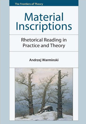 Material Inscriptions: Rhetorical Reading in Practice and Th