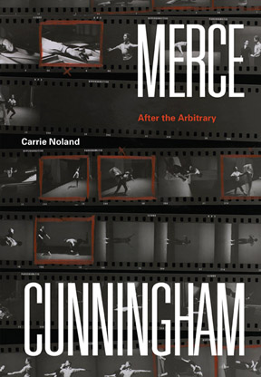 Merce Cunningham: After the Arbitrary