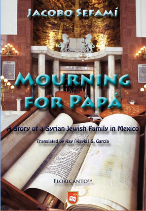 Mourning for Papá: A Story of a Syrian-Jewish Family in Mexi