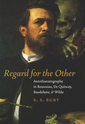 Regard for the Other: Autothanatography in Rousseau, De Quin