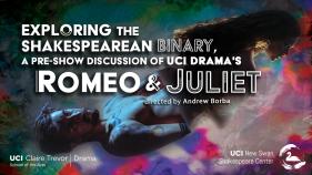 Romeo and Juliet, UCI, pre-show discussion