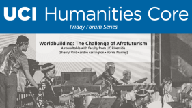 UCI Humanities Core event flyer