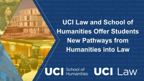 A designed graphic with a kaleidoscope of images from both the school of Humanities and the school of law. Text reads "UCI Law and School of Humanities Offer Students New Pathways from Humanities into Law". 