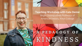Teaching Workshop: A Pedagogy of Kindness