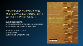 Crack-Up Capitalism, Hayek's Bastards, and What Comes Next--