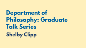 Grad Talk Series: Shelby Clipp