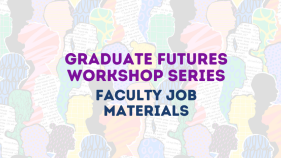 Background with colorful human silhouettes; text "Graduate Futures Workshop Series: Faculty Job Materials"