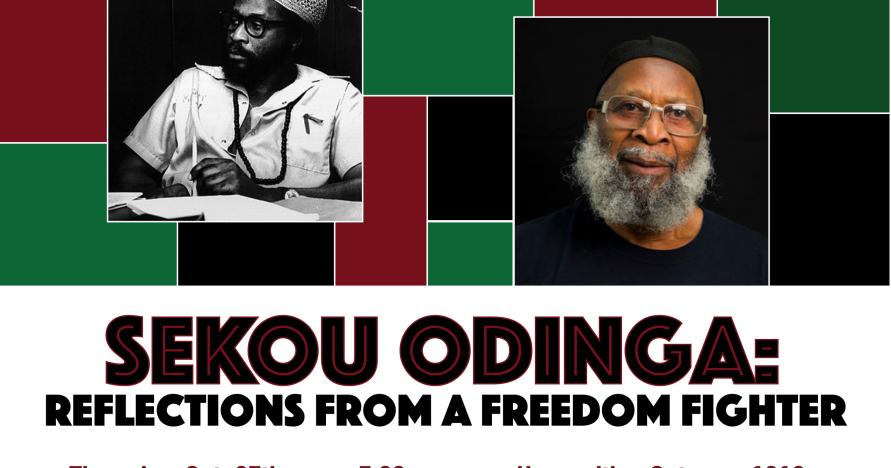 Poster image with title of event "Sekou Odinga: Reflections from a Freedom Fighter" and images or a younger and present day Sekou Odinga set against a red, green, and black background.