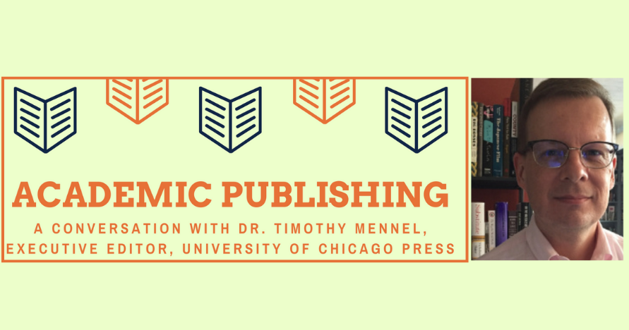 academic publishing: a conversation with Dr. Timothy Mennel, with headshot