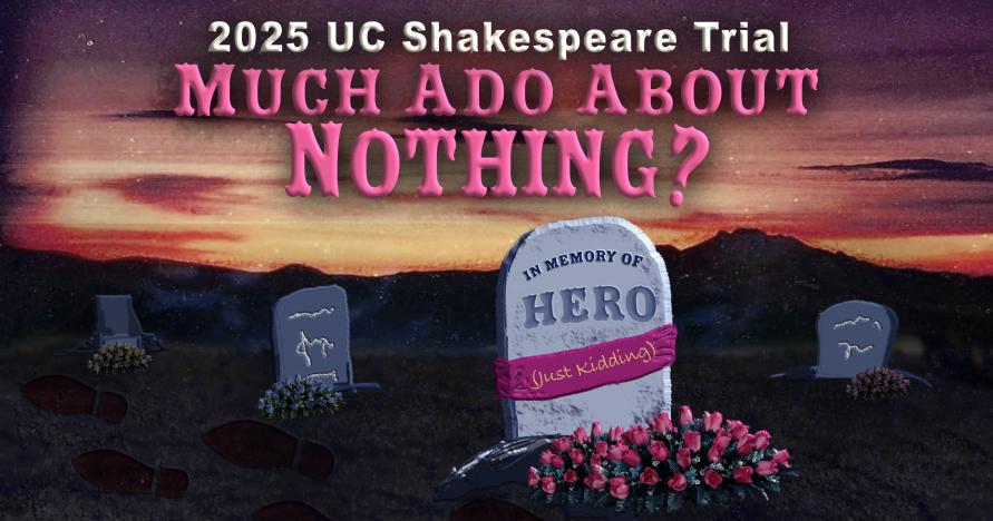 UCI Shakespeare Trial 2025: Much Ado About Nothing?