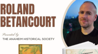 Roland Betancourt headshot, presented by the Anaheim Historical Society