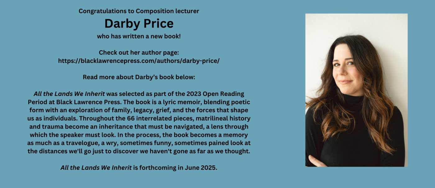 Congratulations to Composition lecturer Darby Price who has written a new book!  Check out her author page: https://blacklawrencepress.com/authors/darby-price/