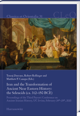 Book cover of Iran and the Transformation of Ancient Near Eastern History: The Seleucids (Ca. 312-150 Bce)
