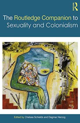 Routledge Companion to Sexuality and Colonialism