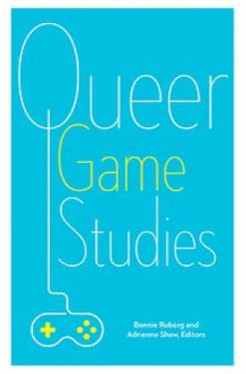 Queer Game Studies book cover