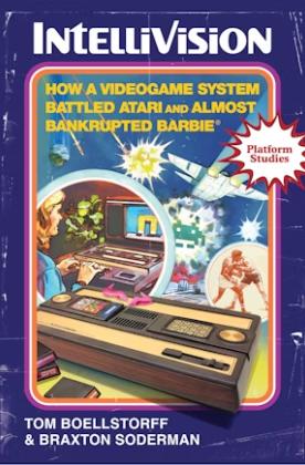 Intellivision: How a Videogame System Battled Atari and Almost Bankrupted Barbie