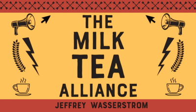 Red and Yellow colors mixed together with text that reads "The Milk Tea Alliance Jeff Wasserstrom"